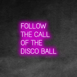 follow the call of the disco ball